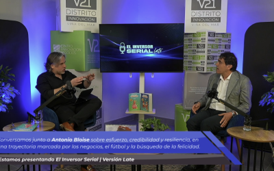 Antonio Bloise llega a El Inversor Serial | Versión Late: empresa, familia, fútbol y la búsqueda de la felicidad .