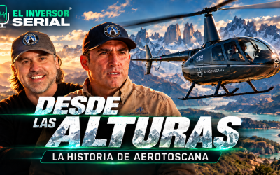 El Inversor Serial despega con “Desde las Alturas”: la historia de Aerotoscana junto a Felipe Reitz Lobo